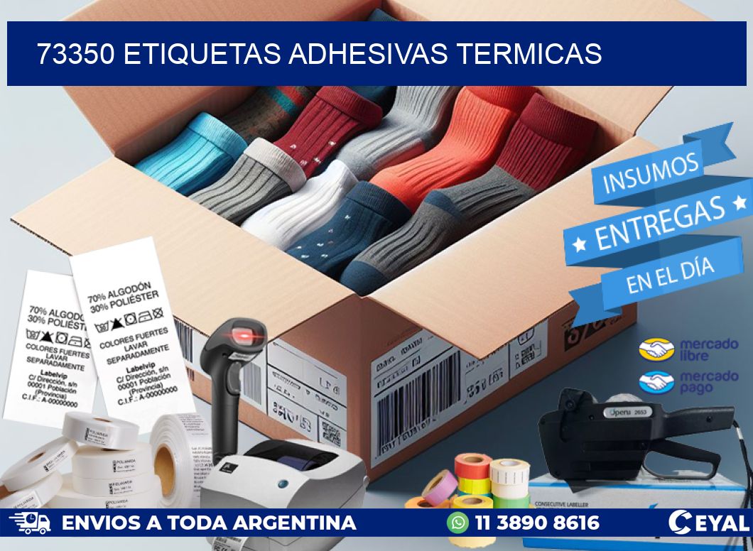 73350 etiquetas adhesivas termicas