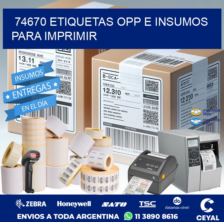 74670 ETIQUETAS OPP E INSUMOS PARA IMPRIMIR
