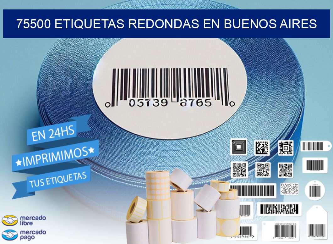 75500 ETIQUETAS REDONDAS EN BUENOS AIRES