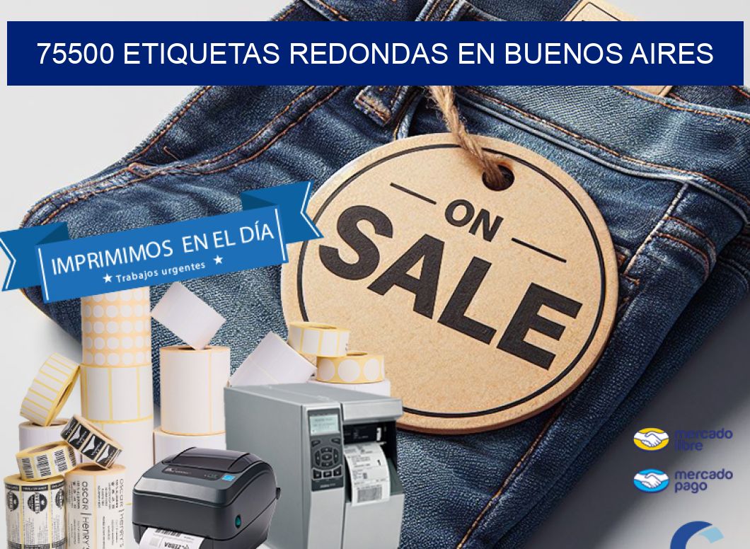 75500 ETIQUETAS REDONDAS EN BUENOS AIRES