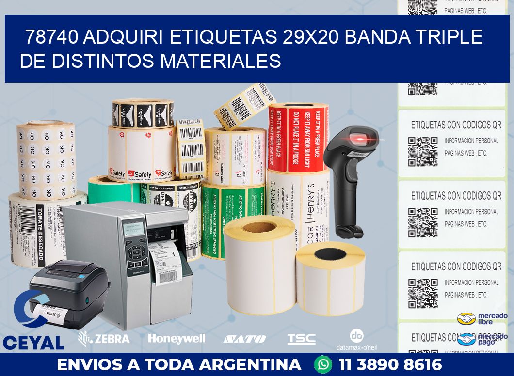 78740 ADQUIRI ETIQUETAS 29X20 BANDA TRIPLE DE DISTINTOS MATERIALES