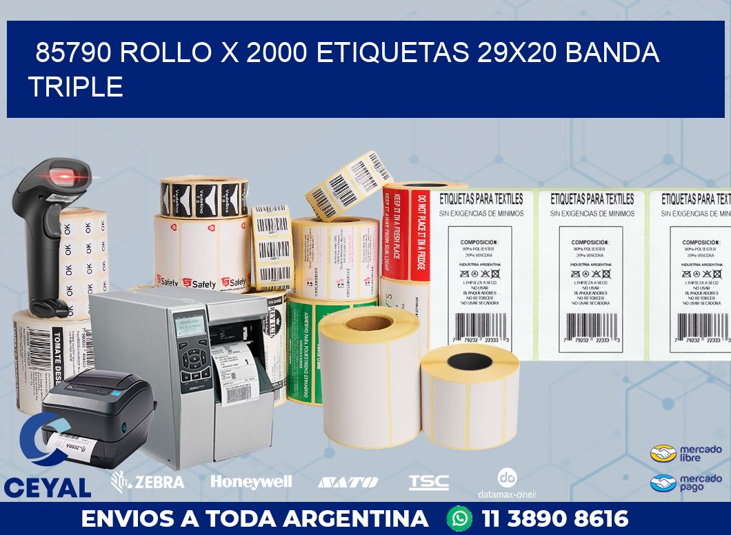 85790 ROLLO X 2000 ETIQUETAS 29X20 BANDA TRIPLE