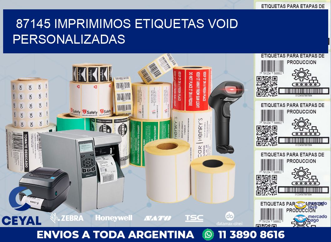 87145 IMPRIMIMOS ETIQUETAS VOID PERSONALIZADAS
