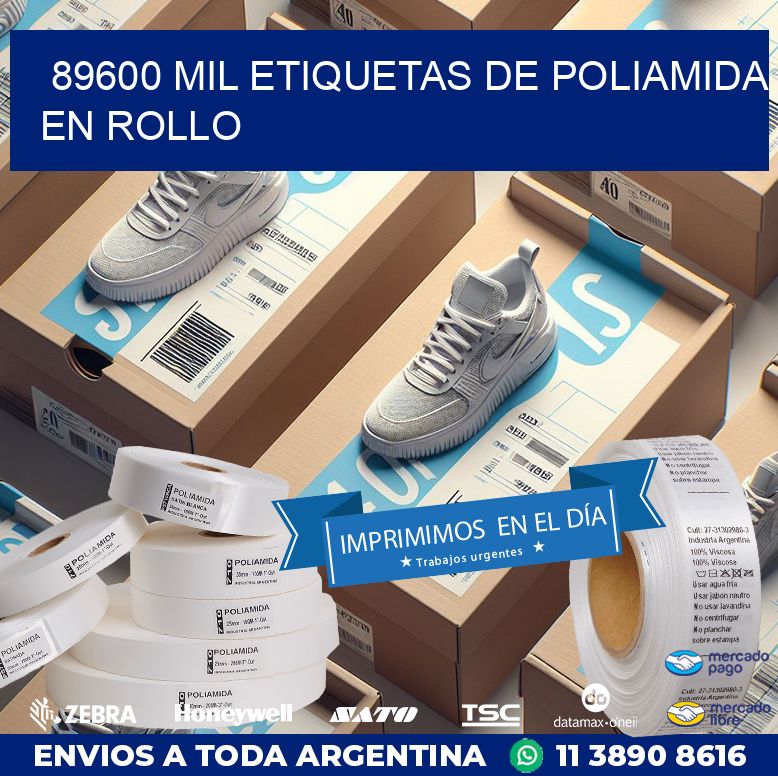 89600 MIL ETIQUETAS DE POLIAMIDA EN ROLLO