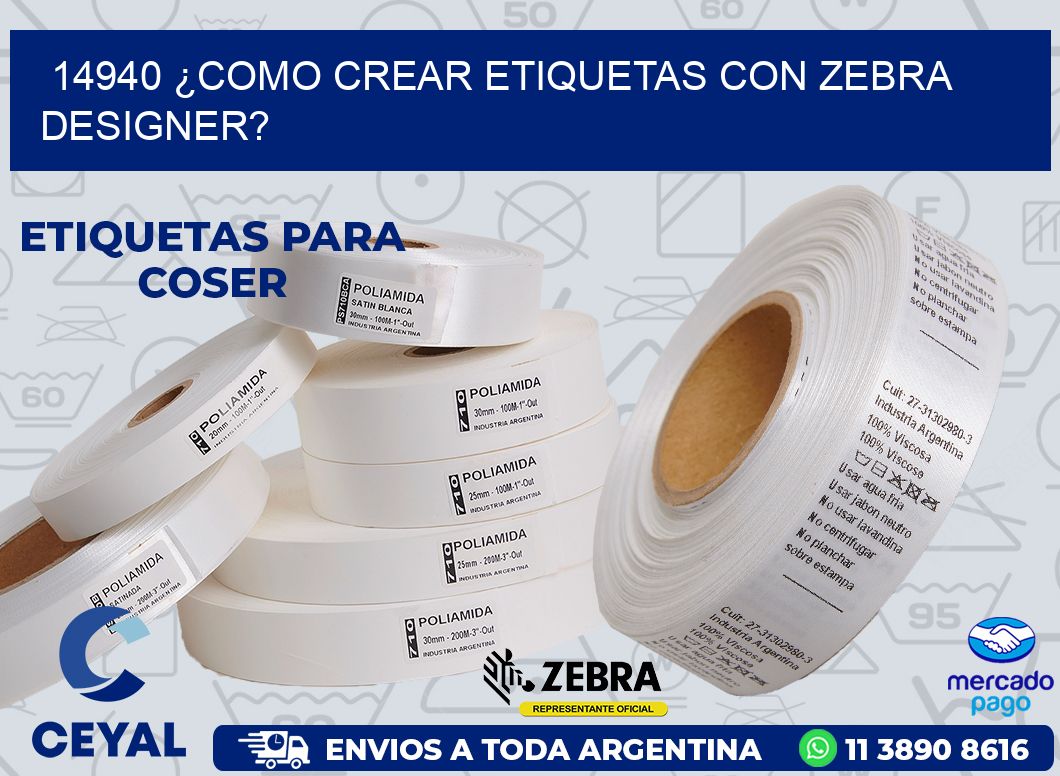 14940 ¿COMO CREAR ETIQUETAS CON ZEBRA DESIGNER?