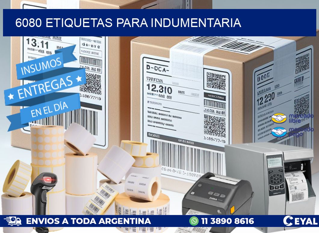 6080 ETIQUETAS PARA INDUMENTARIA