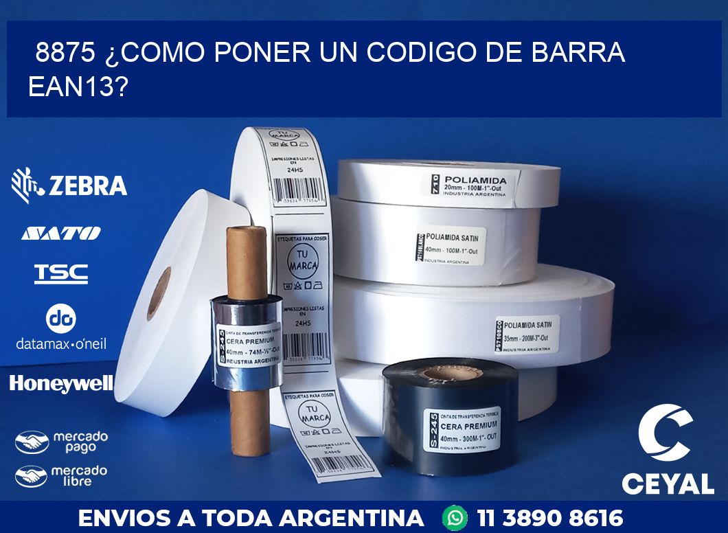 8875 ¿COMO PONER UN CODIGO DE BARRA  EAN13?