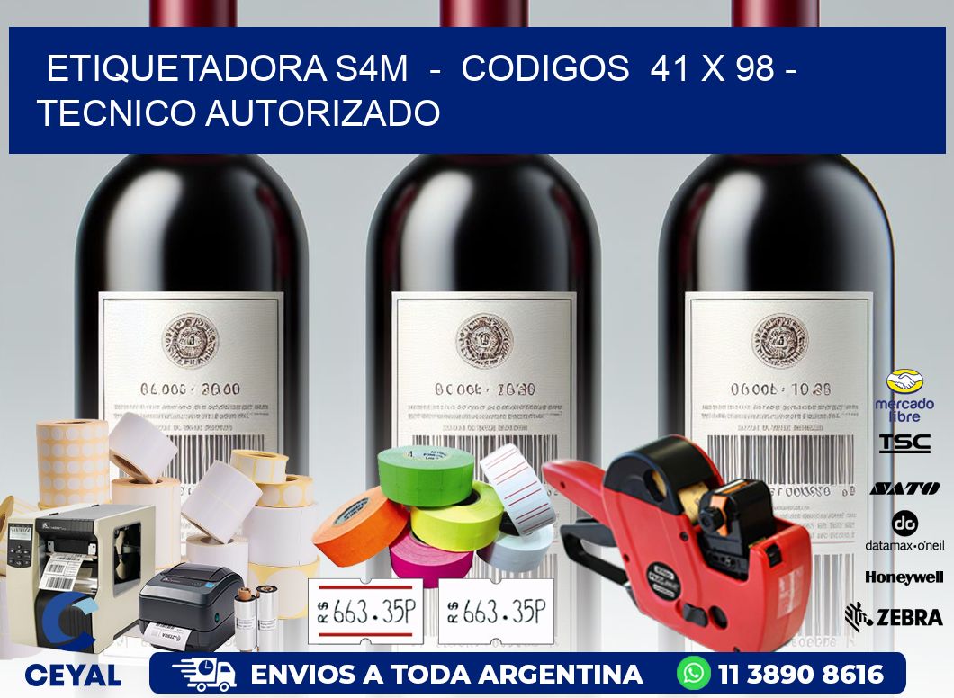 ETIQUETADORA S4M  -  CODIGOS  41 x 98 - TECNICO AUTORIZADO