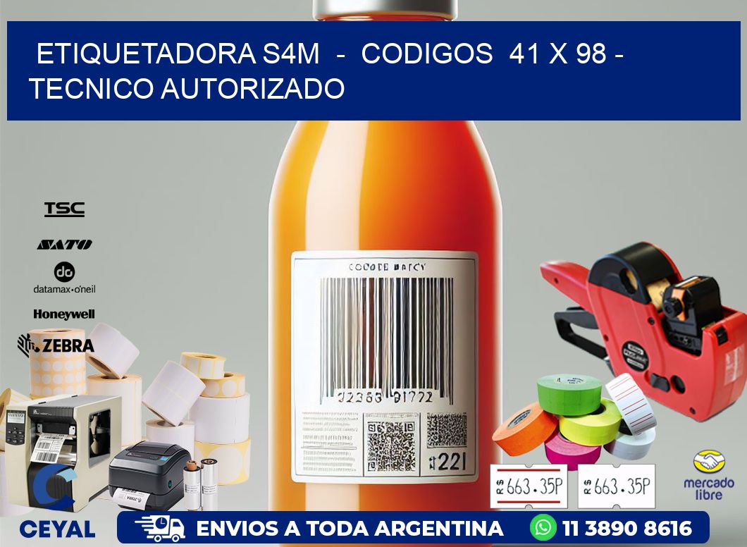 ETIQUETADORA S4M  -  CODIGOS  41 x 98 - TECNICO AUTORIZADO