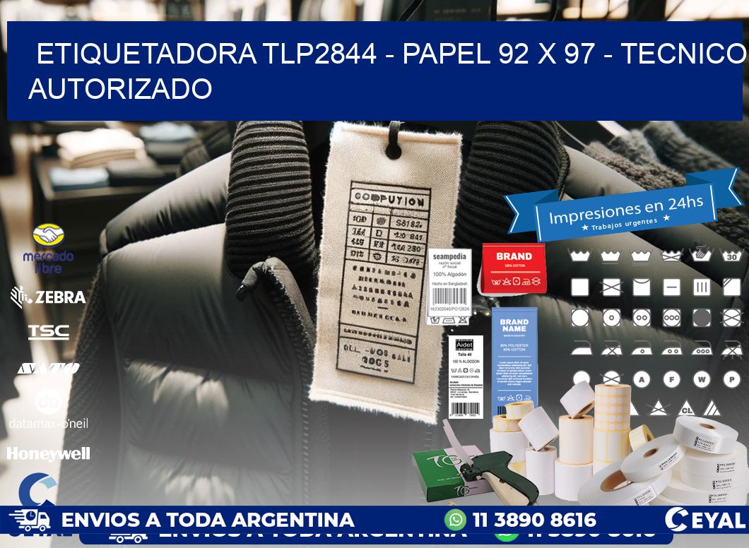 ETIQUETADORA TLP2844 - PAPEL 92 x 97 - TECNICO AUTORIZADO