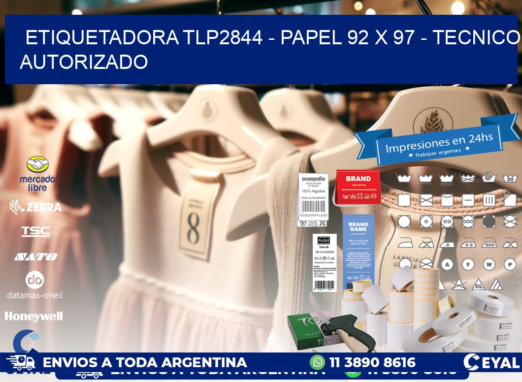 ETIQUETADORA TLP2844 - PAPEL 92 x 97 - TECNICO AUTORIZADO