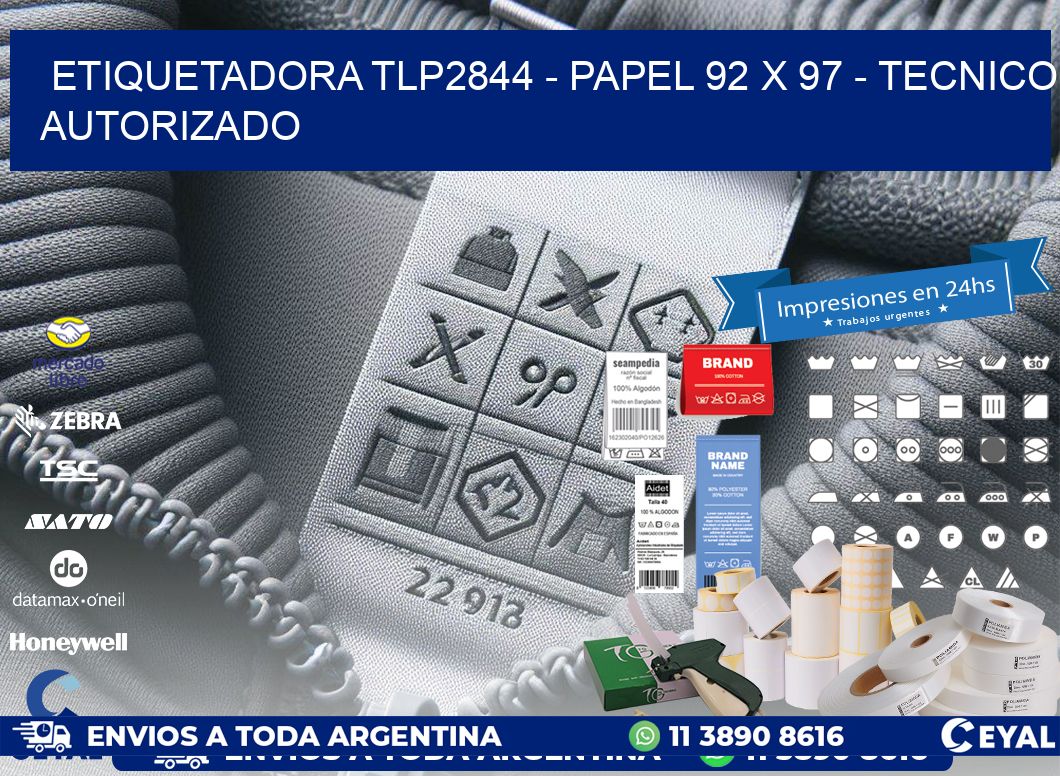 ETIQUETADORA TLP2844 - PAPEL 92 x 97 - TECNICO AUTORIZADO