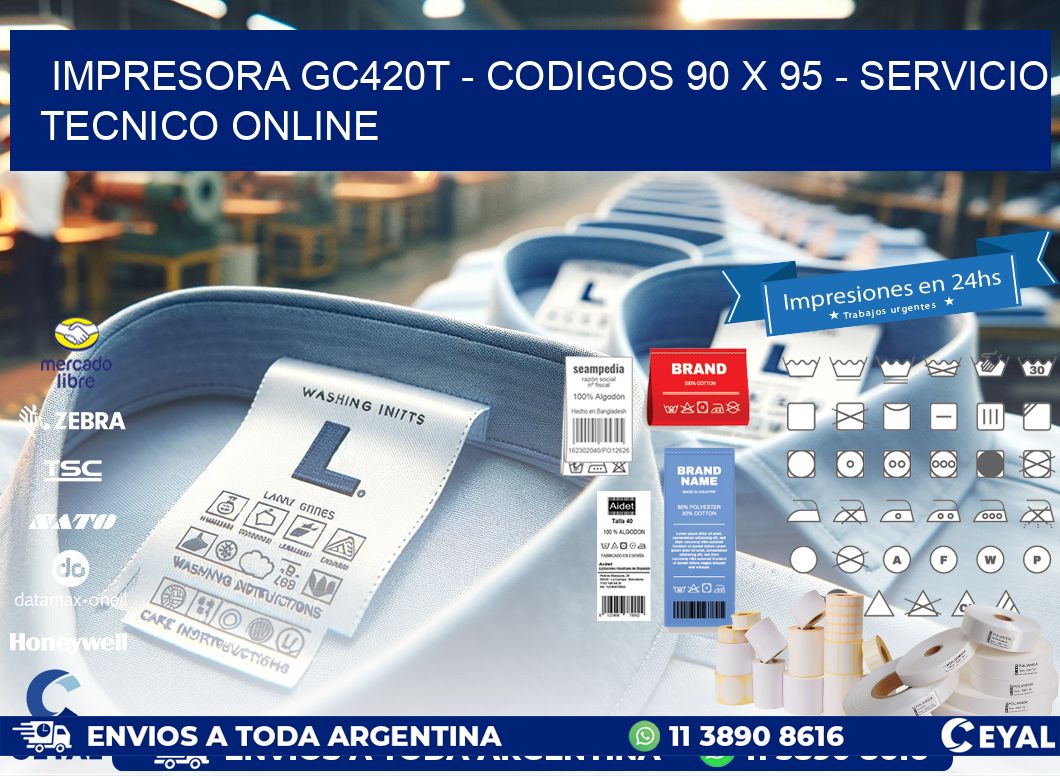 IMPRESORA GC420T – CODIGOS 90 x 95 – SERVICIO TECNICO ONLINE