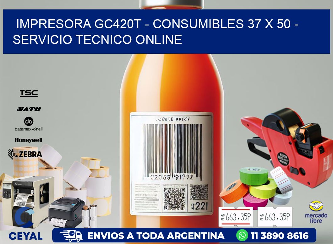 IMPRESORA GC420T - CONSUMIBLES 37 x 50 - SERVICIO TECNICO ONLINE