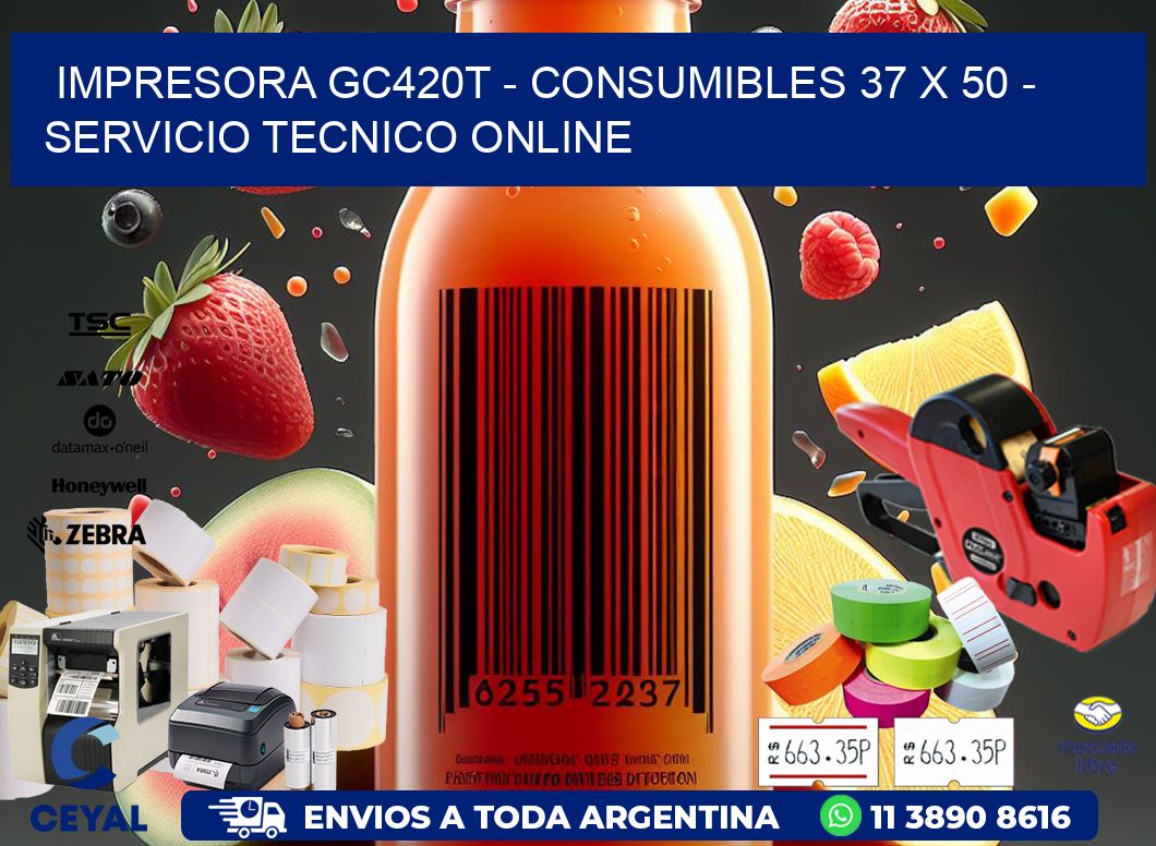 IMPRESORA GC420T - CONSUMIBLES 37 x 50 - SERVICIO TECNICO ONLINE