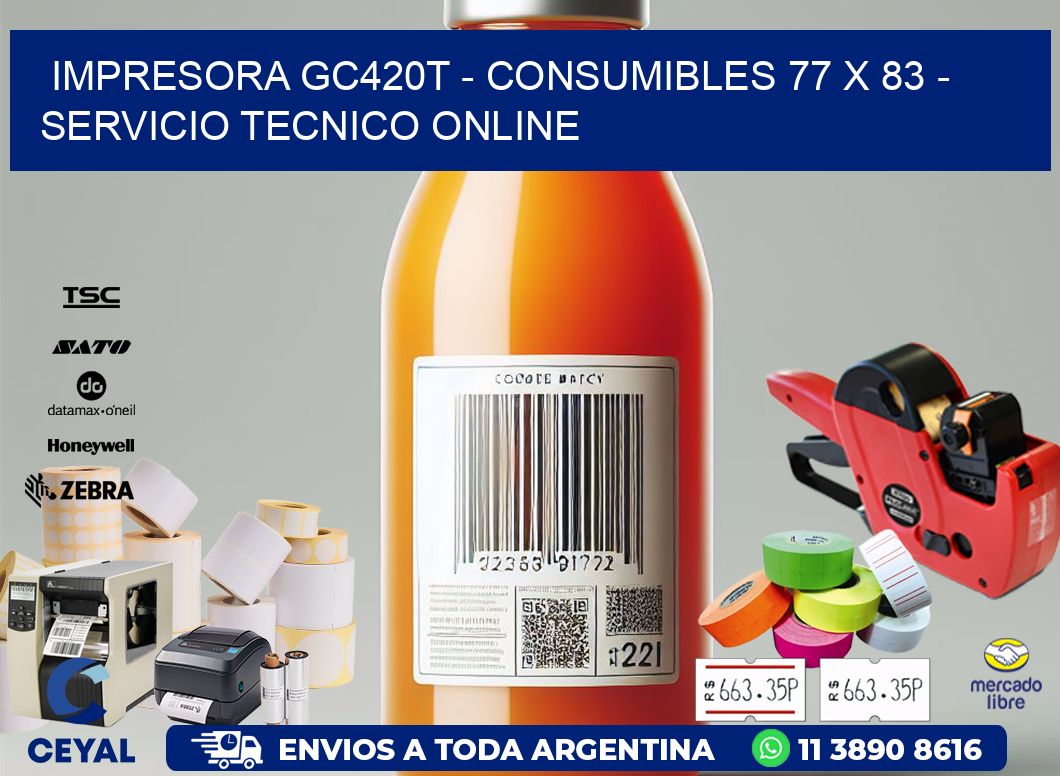 IMPRESORA GC420T - CONSUMIBLES 77 x 83 - SERVICIO TECNICO ONLINE