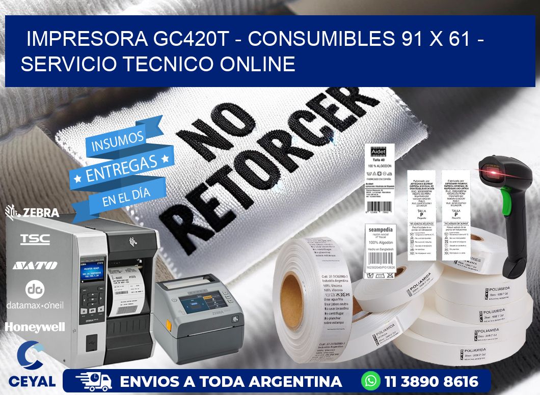 IMPRESORA GC420T - CONSUMIBLES 91 x 61 - SERVICIO TECNICO ONLINE