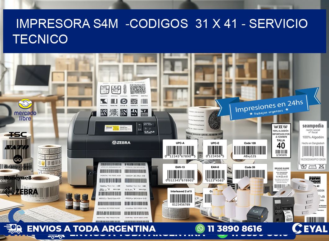IMPRESORA S4M -CODIGOS 31 x 41 - SERVICIO TECNICO