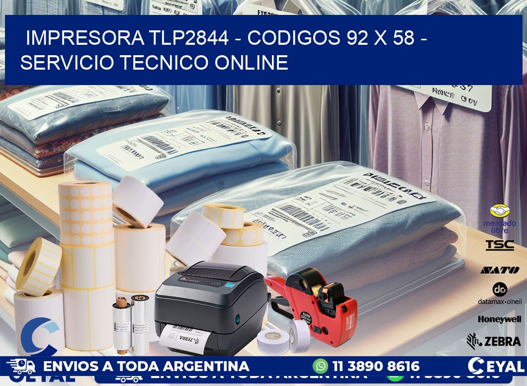 IMPRESORA TLP2844 - CODIGOS 92 x 58 - SERVICIO TECNICO ONLINE