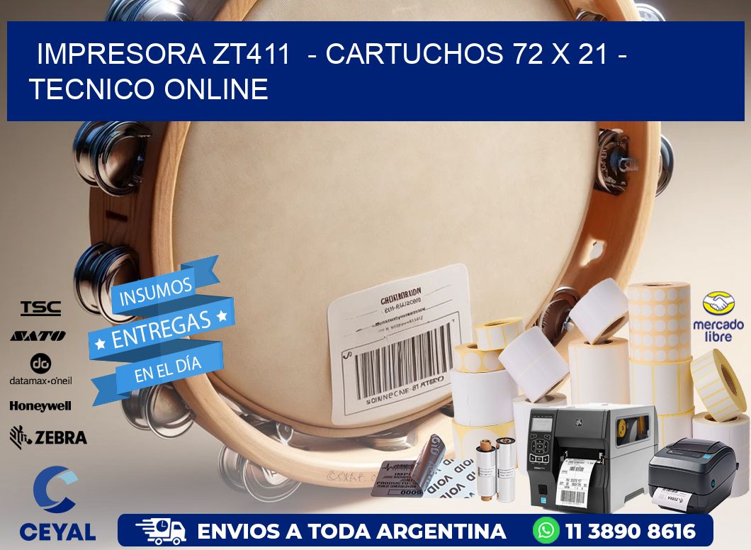 IMPRESORA ZT411  – CARTUCHOS 72 x 21 – TECNICO ONLINE