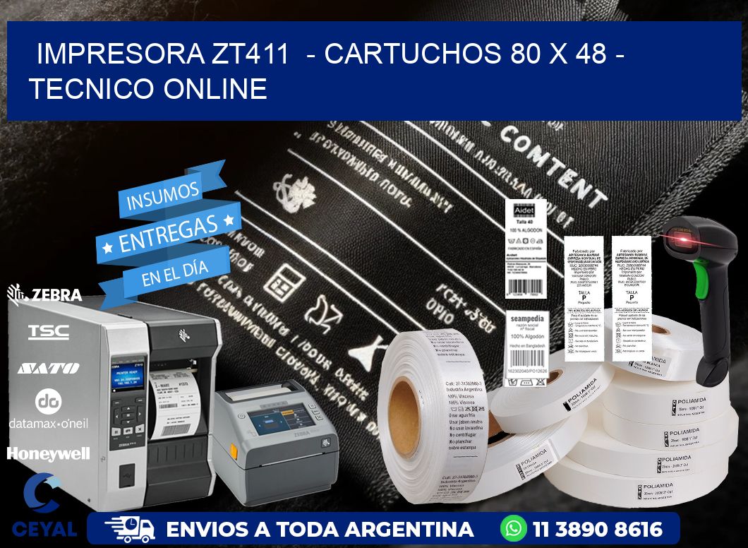 IMPRESORA ZT411  - CARTUCHOS 80 x 48 - TECNICO ONLINE