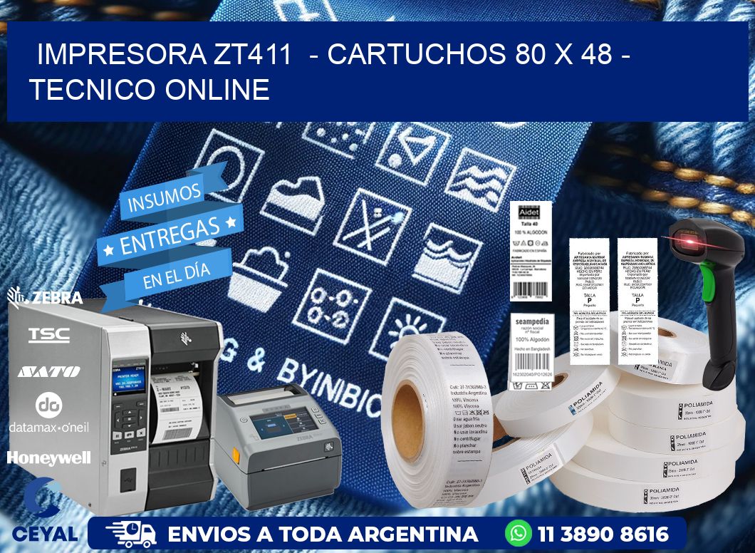 IMPRESORA ZT411  - CARTUCHOS 80 x 48 - TECNICO ONLINE