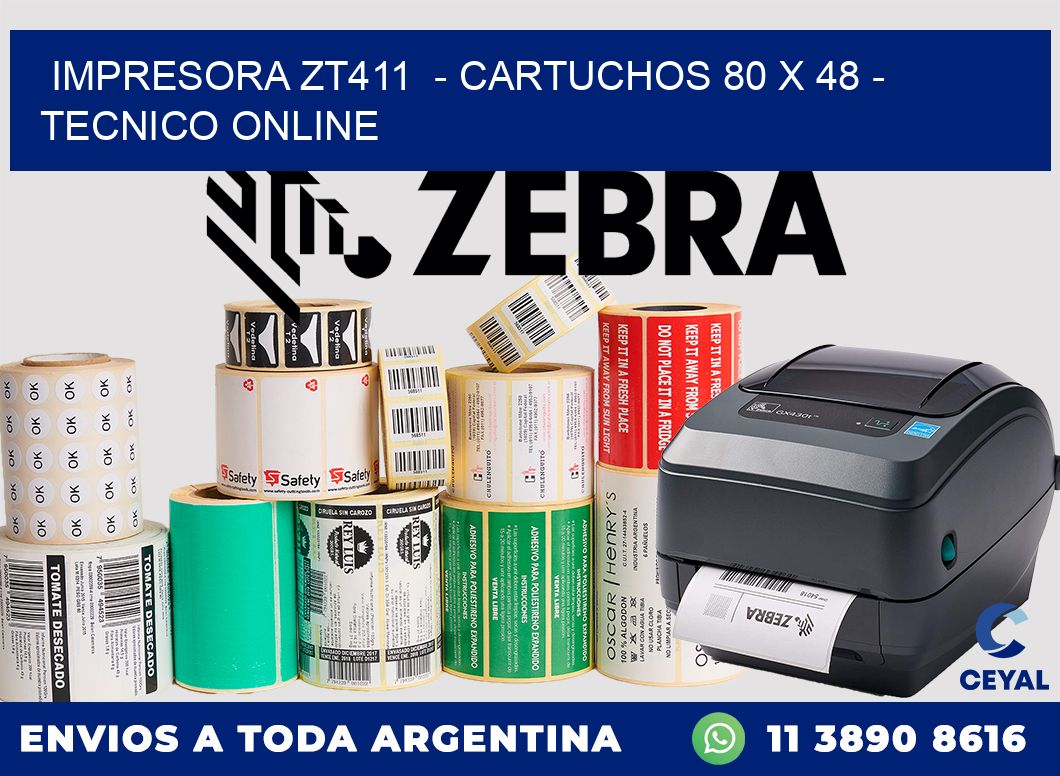 IMPRESORA ZT411  - CARTUCHOS 80 x 48 - TECNICO ONLINE