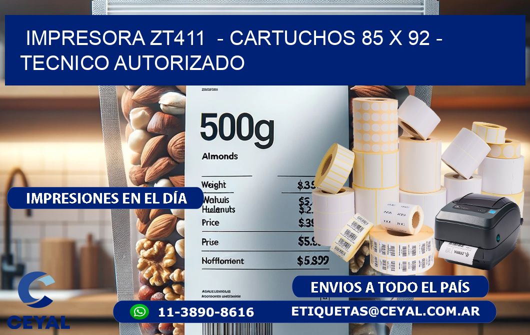 IMPRESORA ZT411  - CARTUCHOS 85 x 92 - TECNICO AUTORIZADO