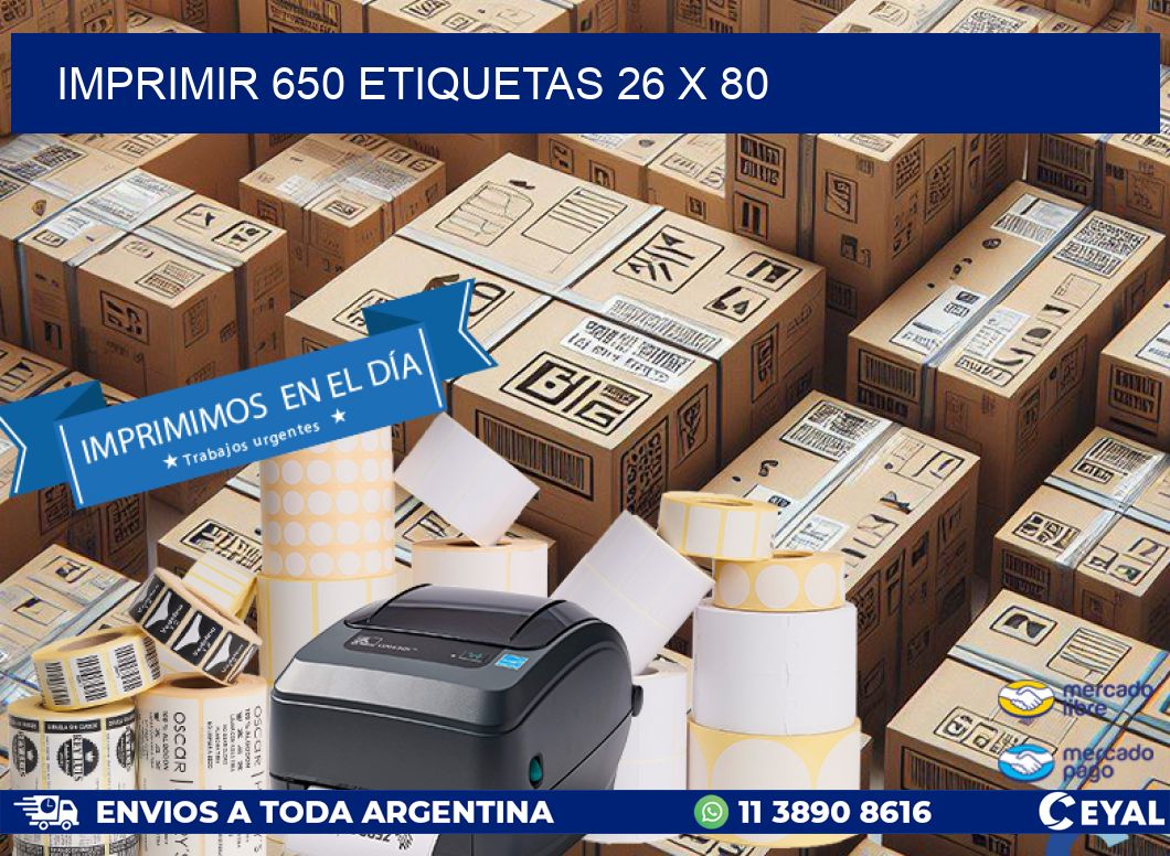 IMPRIMIR 650 ETIQUETAS 26 x 80