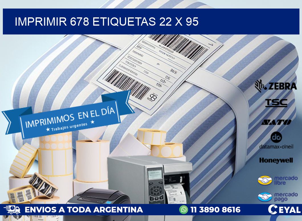 IMPRIMIR 678 ETIQUETAS 22 x 95