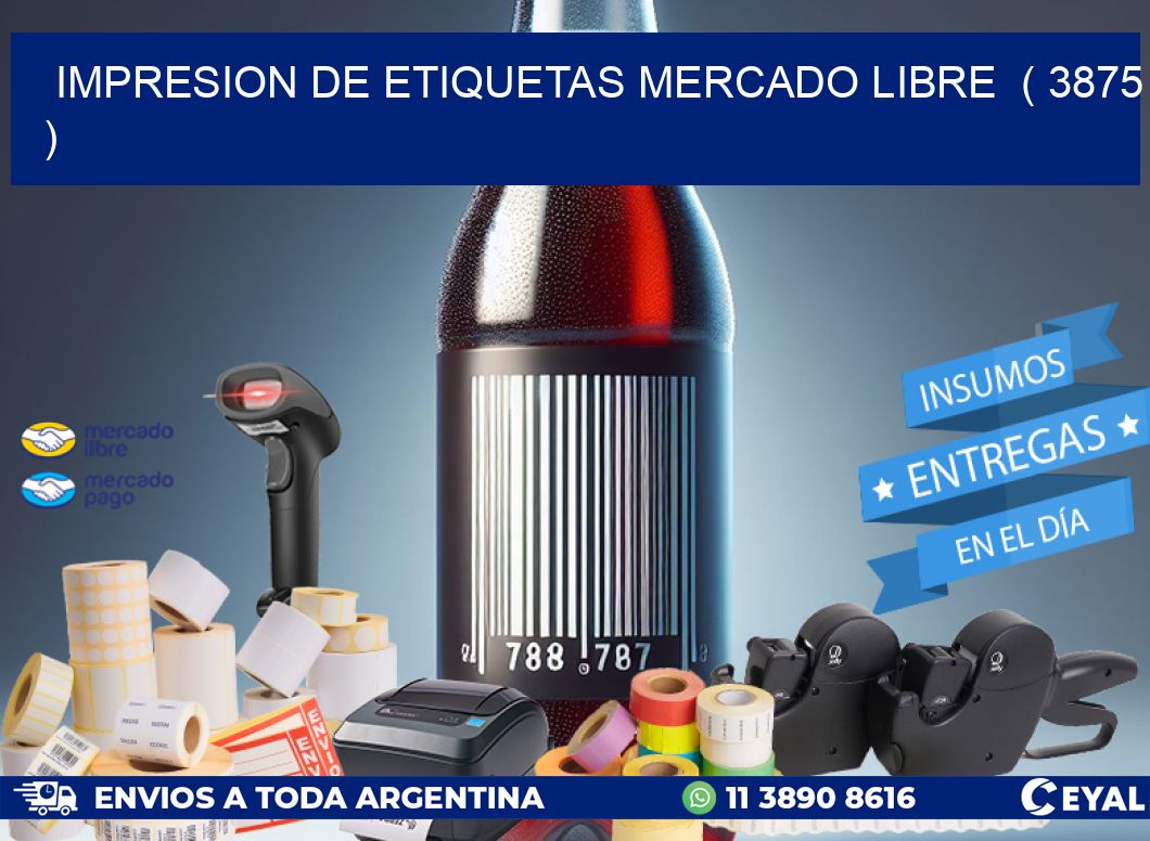 impresion de etiquetas mercado libre  ( 3875 )