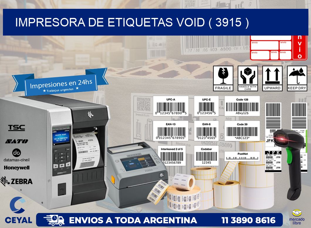 impresora de etiquetas VOID ( 3915 )