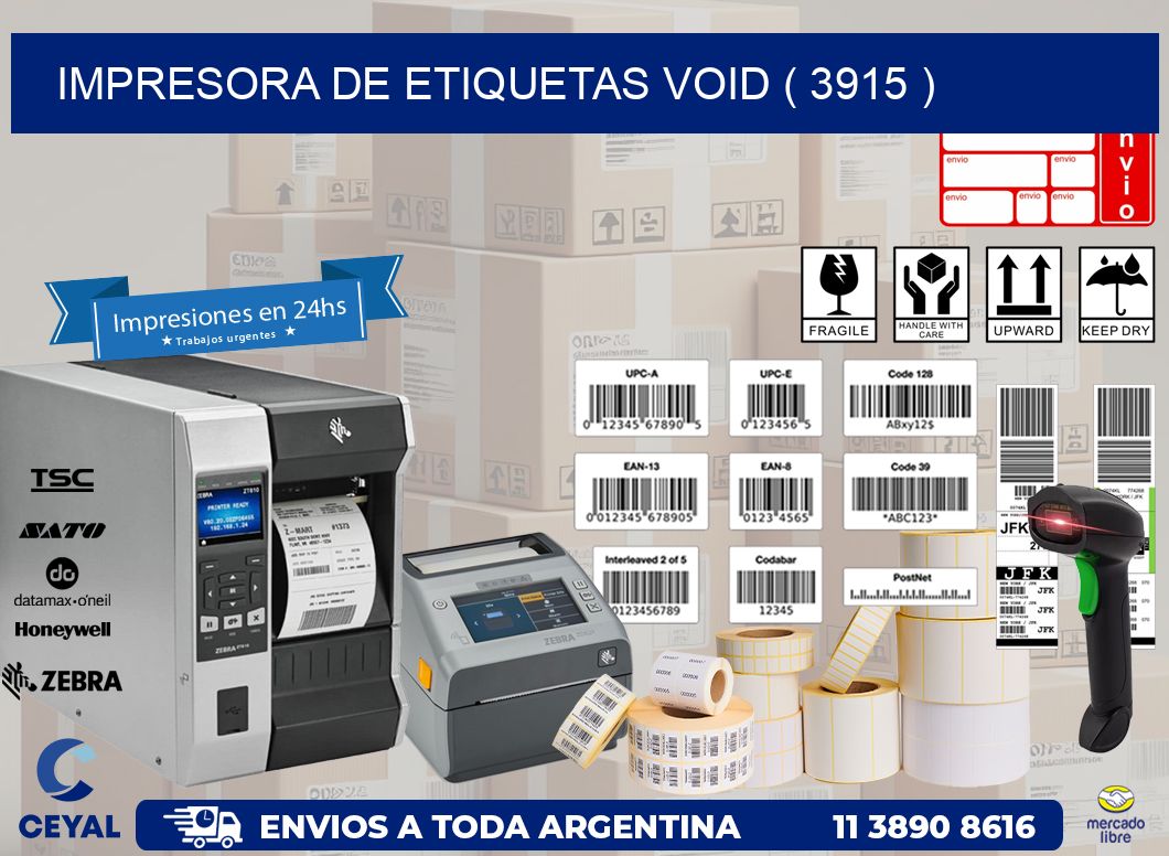 impresora de etiquetas VOID ( 3915 )