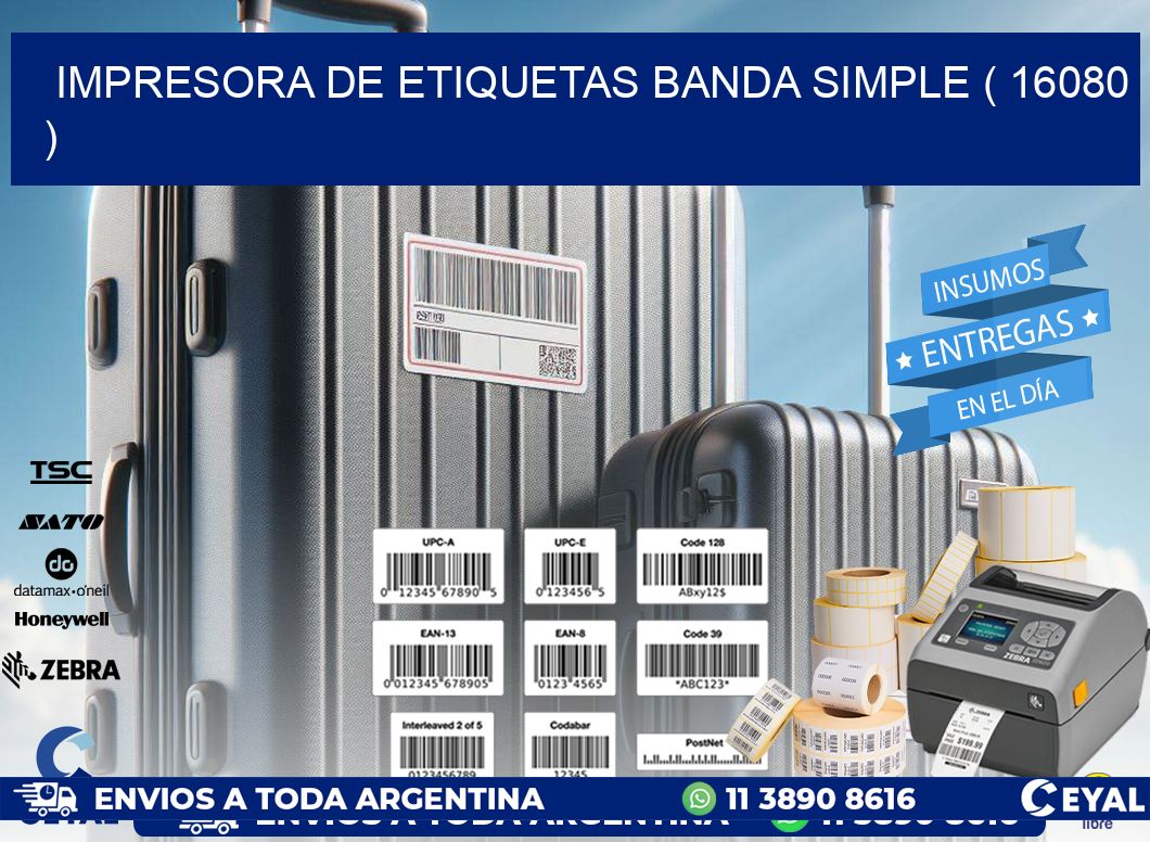 impresora de etiquetas banda simple ( 16080 )