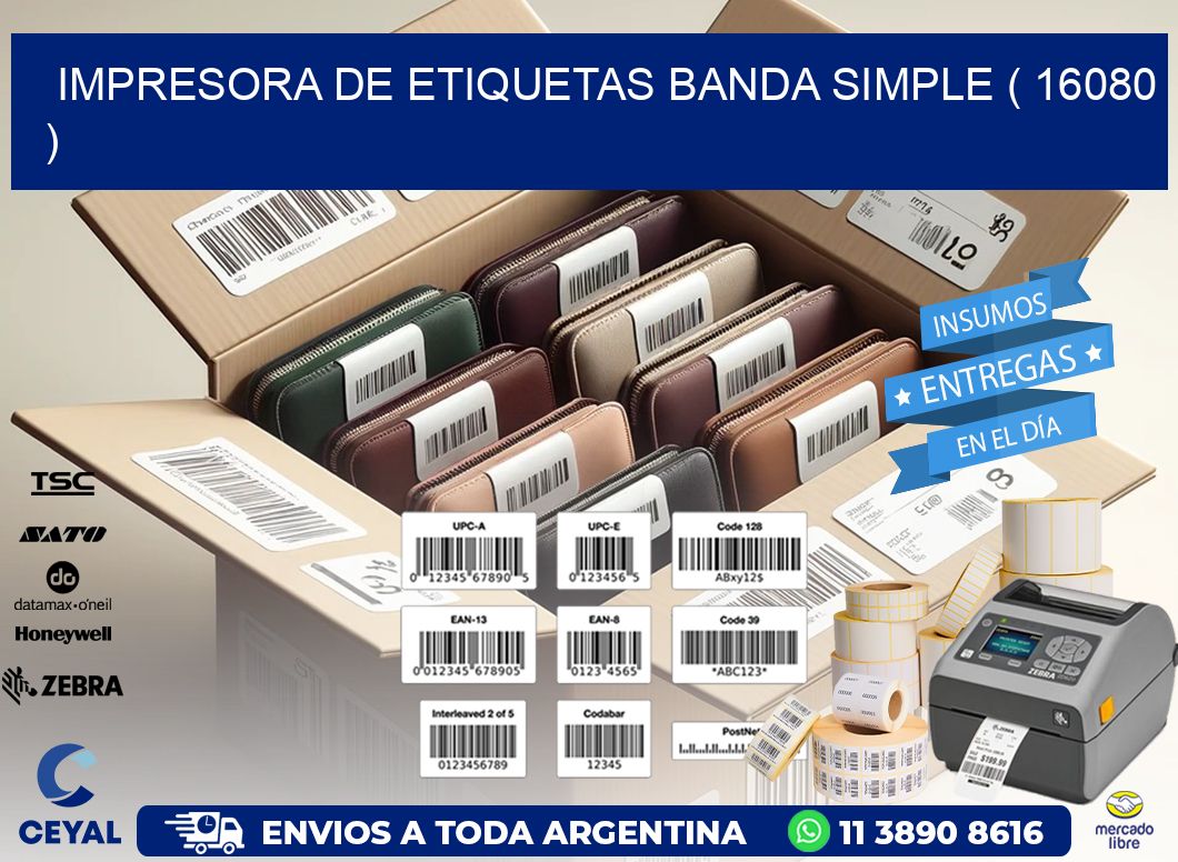 impresora de etiquetas banda simple ( 16080 )