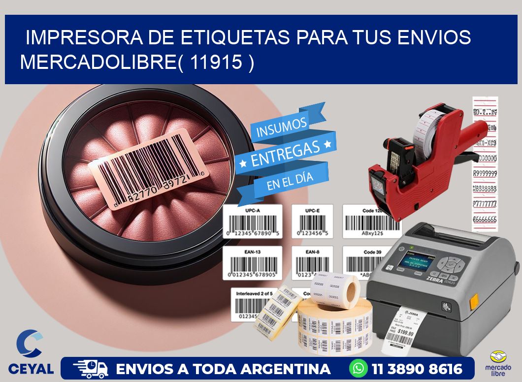 impresora de etiquetas para tus envios mercadolibre( 11915 )