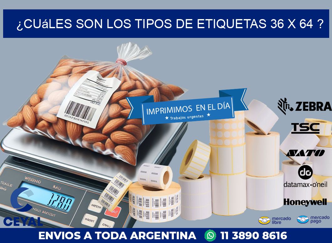 ¿Cuáles son los tipos de etiquetas 36 x 64 ?