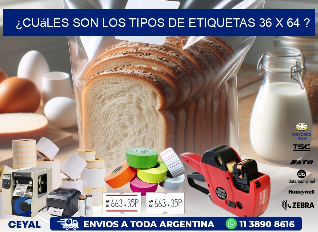 ¿Cuáles son los tipos de etiquetas 36 x 64 ?