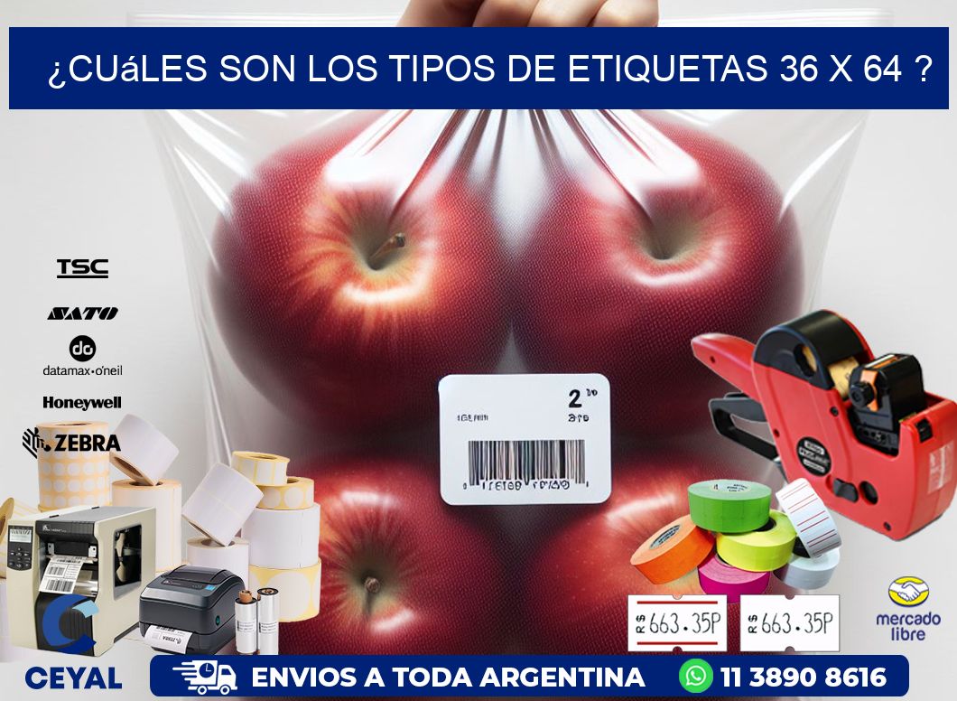 ¿Cuáles son los tipos de etiquetas 36 x 64 ?