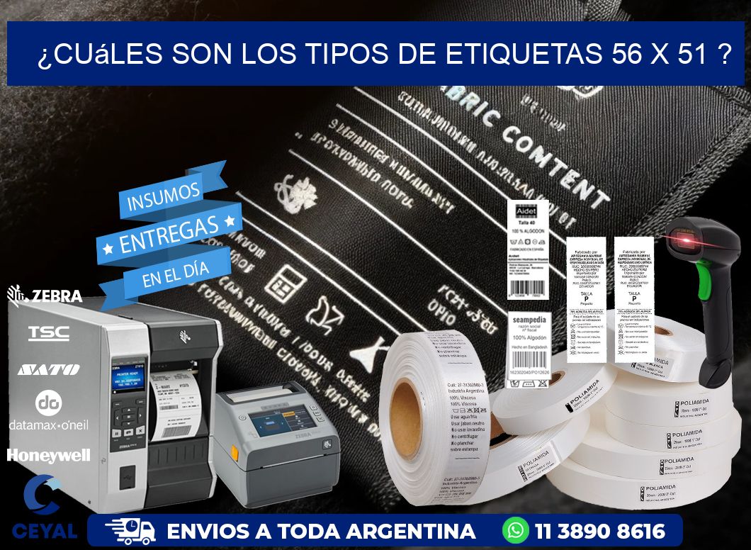 ¿Cuáles son los tipos de etiquetas 56 x 51 ?