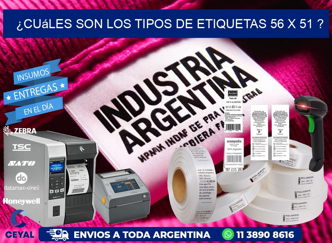 ¿Cuáles son los tipos de etiquetas 56 x 51 ?