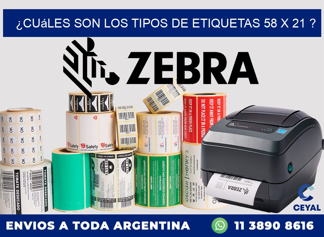 ¿Cuáles son los tipos de etiquetas 58 x 21 ?