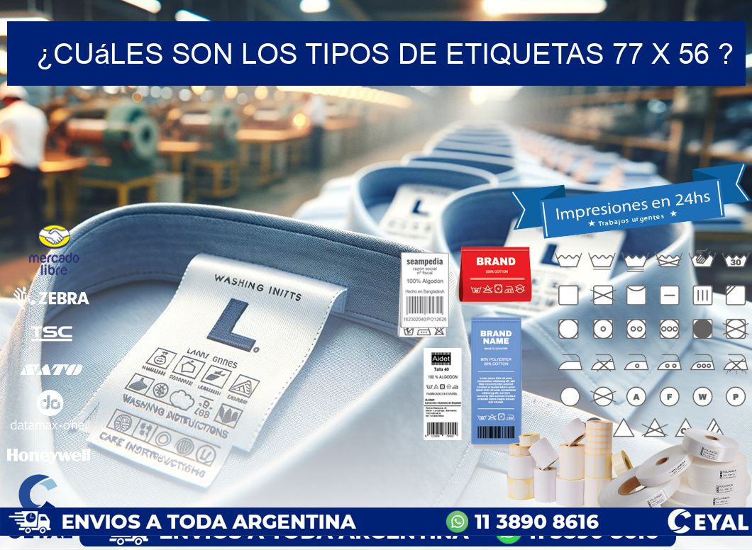 ¿Cuáles son los tipos de etiquetas 77 x 56 ?