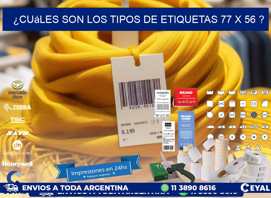 ¿Cuáles son los tipos de etiquetas 77 x 56 ?