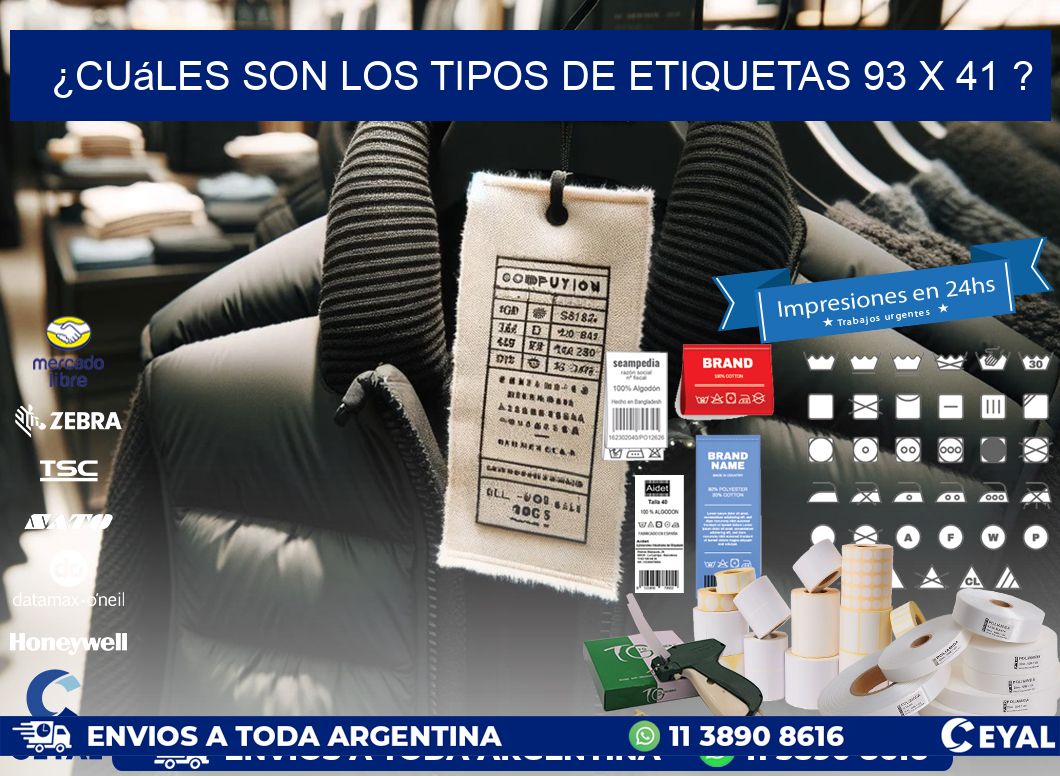 ¿Cuáles son los tipos de etiquetas 93 x 41 ?