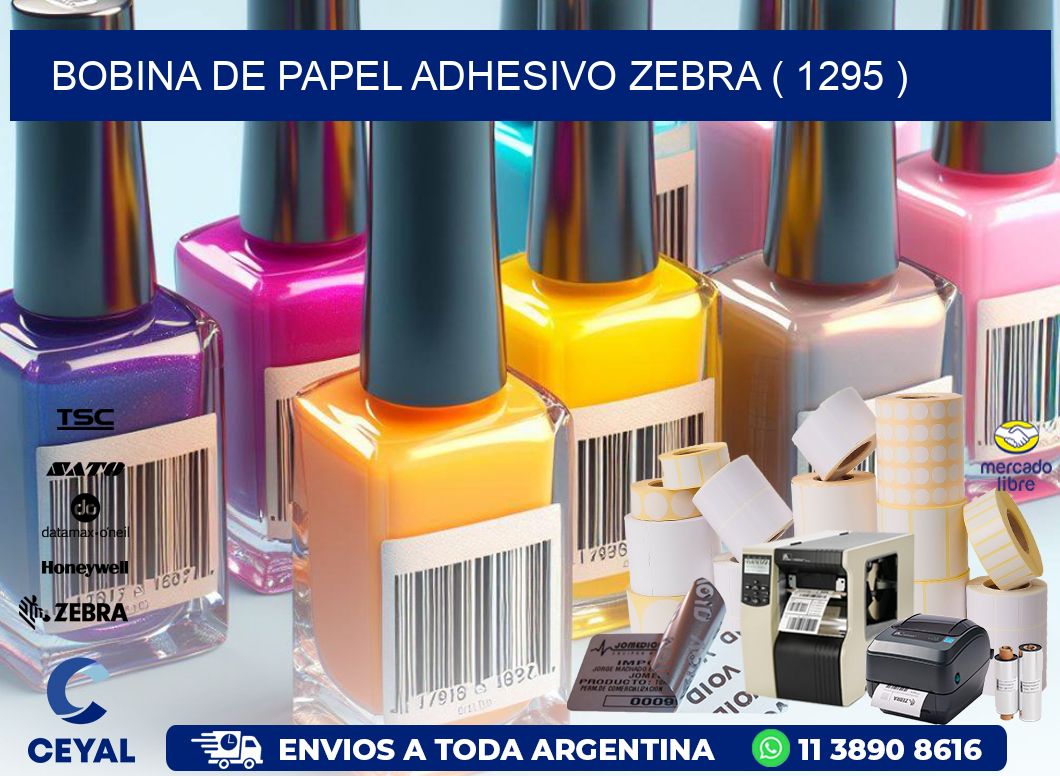 BOBINA DE PAPEL ADHESIVO ZEBRA ( 1295 )