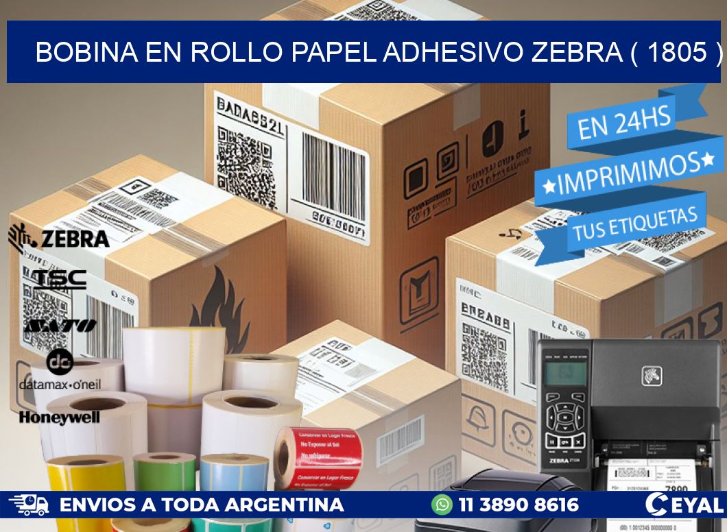 BOBINA EN ROLLO PAPEL ADHESIVO ZEBRA ( 1805 )