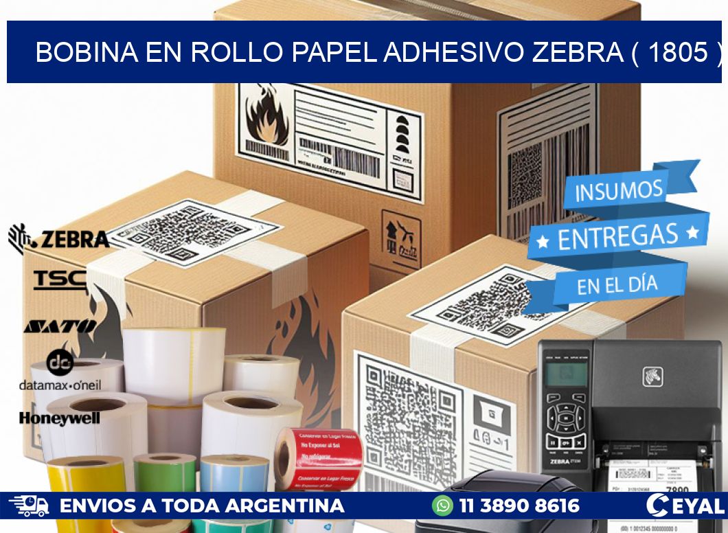 BOBINA EN ROLLO PAPEL ADHESIVO ZEBRA ( 1805 )