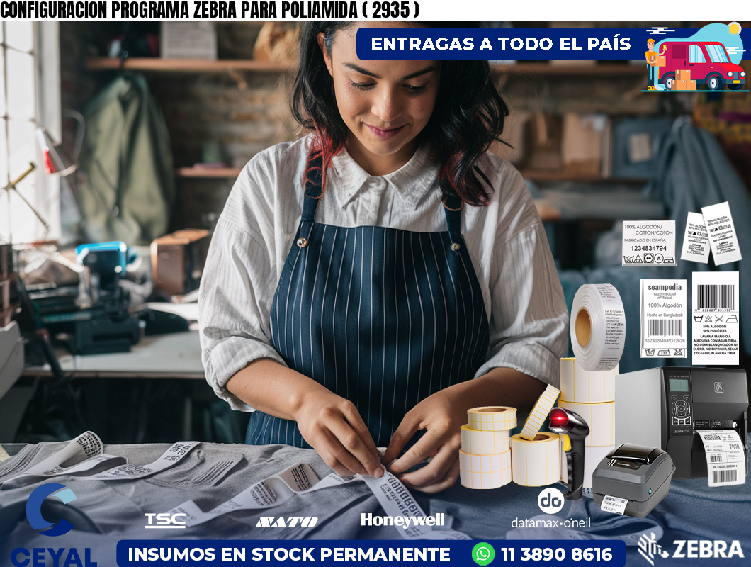 CONFIGURACION PROGRAMA ZEBRA PARA POLIAMIDA ( 2935 )