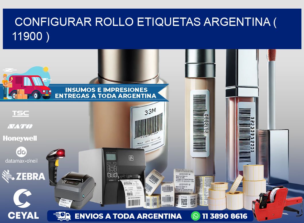 CONFIGURAR ROLLO ETIQUETAS ARGENTINA ( 11900 )
